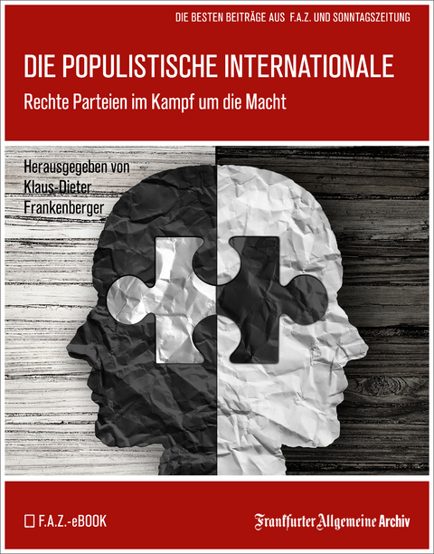 Die populistische Internationale -  Frankfurter Allgemeine Archiv