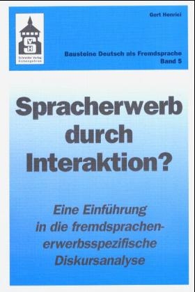 Spracherwerb durch Interaktion? - Gert Henrici