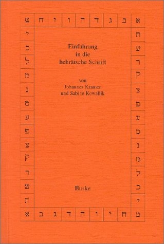 Einführung in die hebräische Schrift - Johannes Kramer, Sabine Kowallik