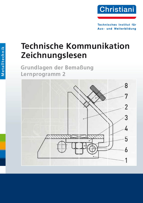 Technische Kommunikation - Zeichnungslesen - Hans-Jürgen Hanse