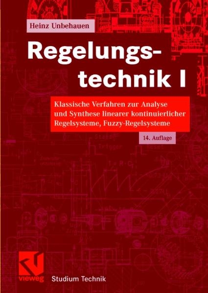 Regelungstechnik I - Heinz Unbehauen