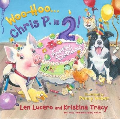 Woo-Hoo ... Chris P. Is 2! - Len Lucero, Kristina Tracy