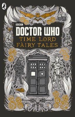 Doctor Who: Time Lord Fairy Tales - Justin Richards