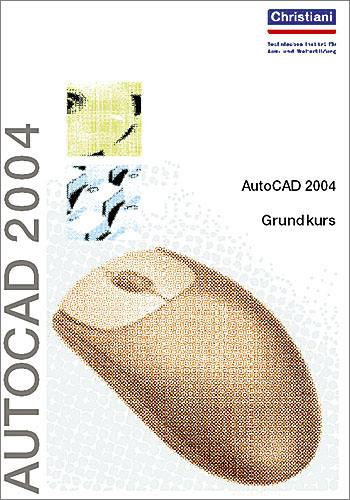 AutoCAD 2004 - Grundkurs