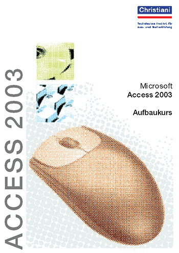 Microsoft Access 2002 - Aufbaukurs