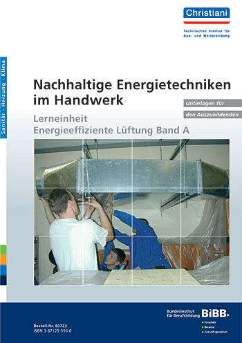 Nachhaltige Energietechniken im Handwerk - Unterlagen für den Auszubildenden - Jörg Pfeifer