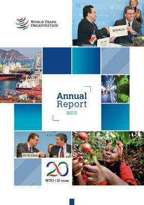 World Trade Organization annual report 2015 -  World Trade Organization