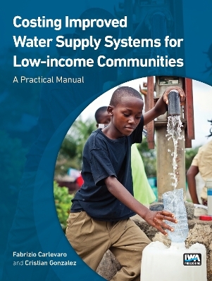 Costing Improved Water Supply Systems for Low-income Communities - Fabrizio Carlevaro, Cristian Gonzalez