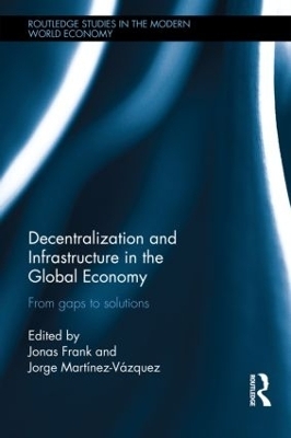 Decentralization and Infrastructure in the Global Economy - 