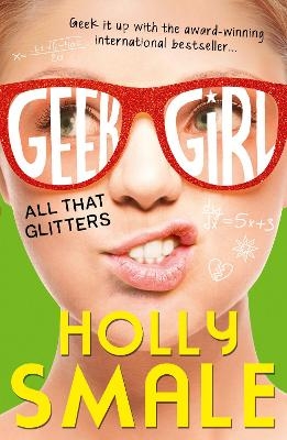 All That Glitters - Holly Smale