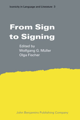 From Sign to Signing - Wolfgang G. Müller, Olga Fischer