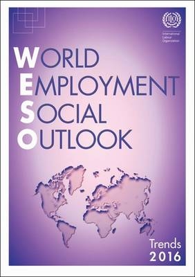 World employment and social outlook -  International Labour Office