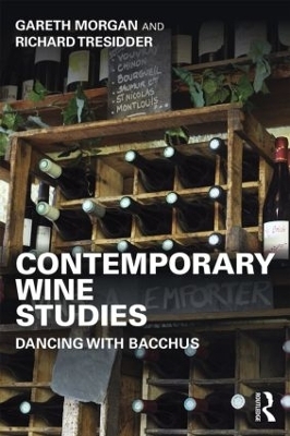 Contemporary Wine Studies - Gareth Morgan, Richard Tresidder