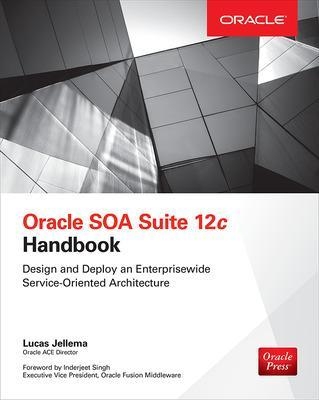 Oracle SOA Suite 12c Handbook - Lucas Jellema