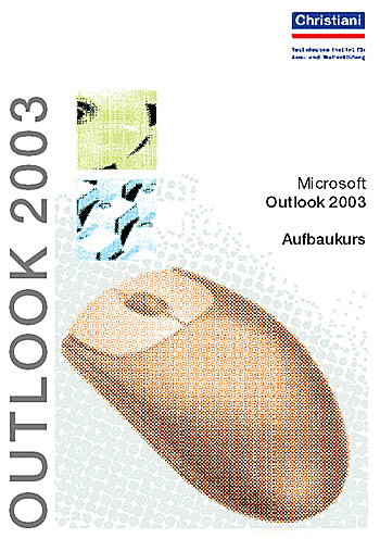 Microsoft Outlook 2003 - Aufbaukurs