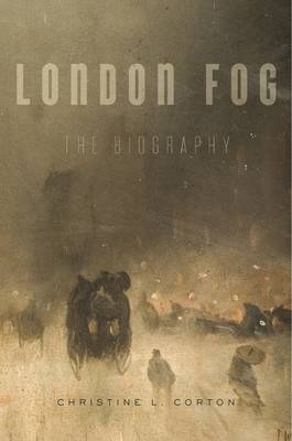 London Fog - Christine L. Corton