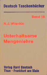 Unterhaltsame Mengenlehre - Naum J Wilenkin