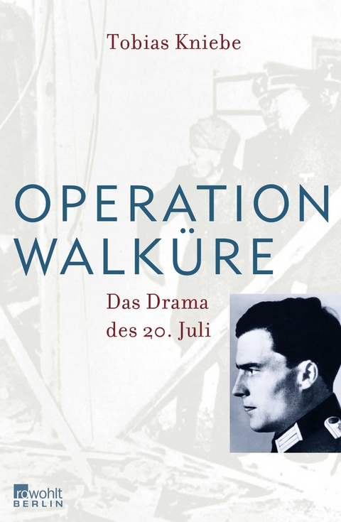 Operation Walküre - Tobias Kniebe