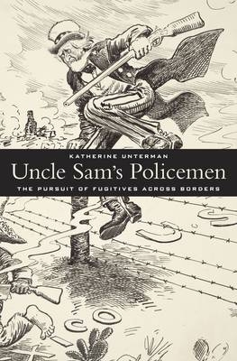 Uncle Sam’s Policemen - Katherine Unterman