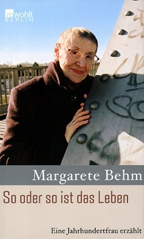 So oder so ist das Leben - Margarete Behm