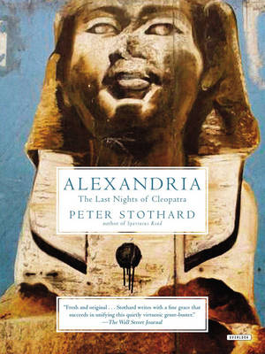 Alexandria - Peter Stothard