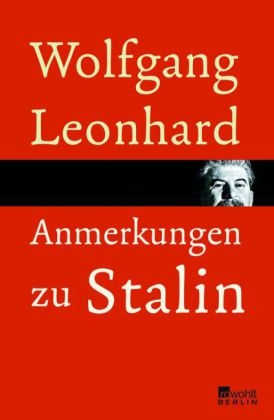 Anmerkungen zu Stalin - Wolfgang Leonhard