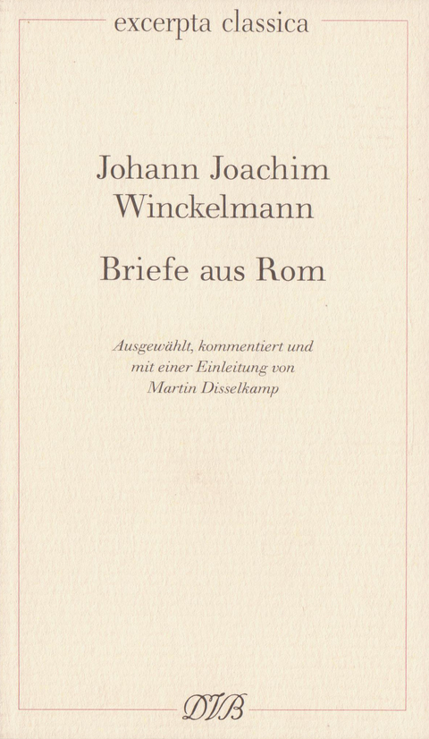 Briefe aus Rom - Johann J Winckelmann