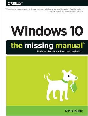 Windows 10: The Missing Manual - David Pogue