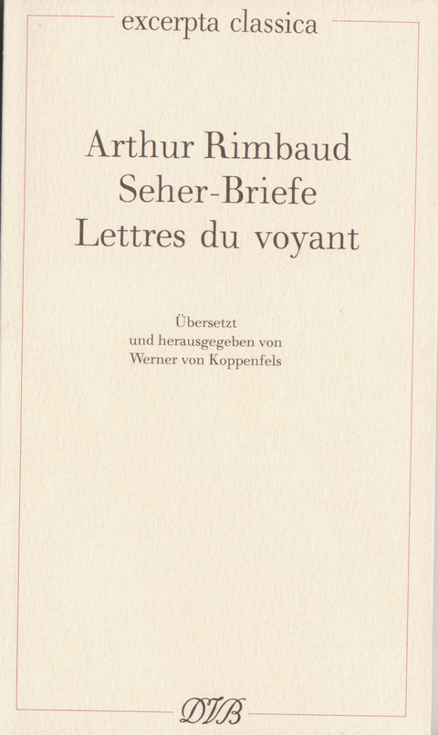 Lettres du voyant /Seher-Briefe - Arthur Rimbaud