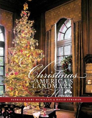 Christmas at America's Landmark Houses - Patricia McMillan, David Strahan