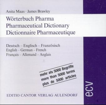 Wörterbuch Pharma /Pharmaceutical Dictionary /Dictionnaire Pharmaceutique - Anita Maas, James Brawley