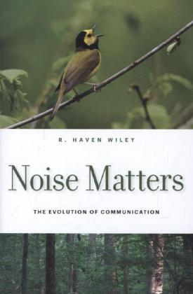 Noise Matters - R. Haven Wiley