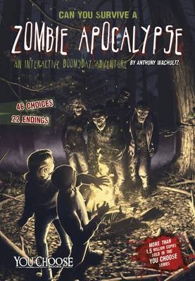 Can You Survive a Zombie Apocalypse? - Anthony Wacholtz