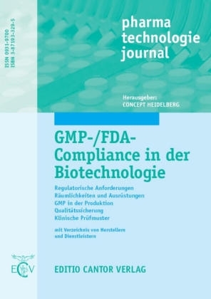 GMP-/FDA-Compliance in der Biotechnologie - E G Graf, F Klar, W List, H C Mahler, C Martin, D Müller, J Müller, A Nuhn, T Sauer, K H Schneider