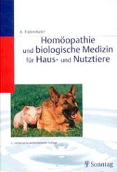 Homöopathie und biologische Medizin für Haus- und Nutztiere - Alois Tiefenthaler