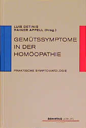 Gemütssymptome in der Homöopathie - Luis Detinis