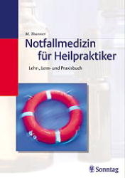 Notfallmedizin für Heilpraktiker - Moritz Thanner