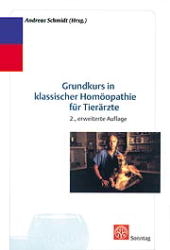 Grundkurs in Klassischer Homöopathie für Tierärzte - Andreas Schmidt