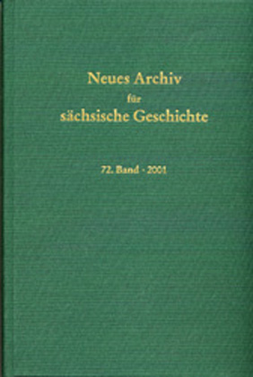 Neues Archiv für sächsische Geschichte / Neues Archiv für sächsische Geschichte, Band 72 (2001) - Karlheinz Blaschke; Karlheinz Blaschke