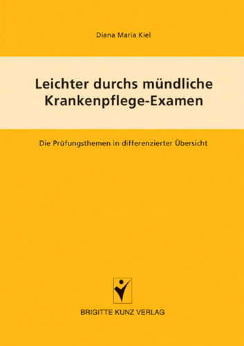 Leichter durchs Krankenpflege-Examen - Diana M Kiel