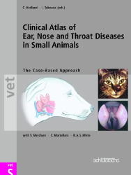 Clinical Atlas of Ear, Nose and Throat Diseases in Small Animals - 