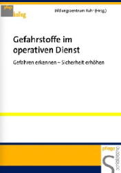 Gefahrstoffe im operativen Dienst - Heike Conze, Judith Reismann, Frank Honecker, Stephan Schuy