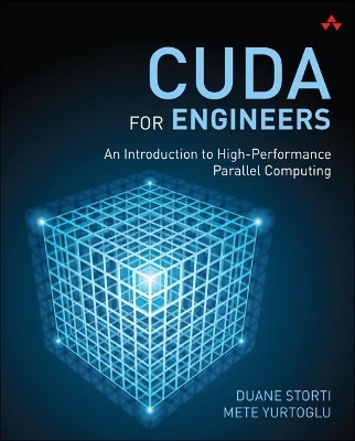 CUDA for Engineers - Duane Storti, Mete Yurtoglu
