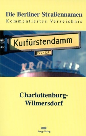 Charlottenburg - Wilmersdorf. Die Strassennamen