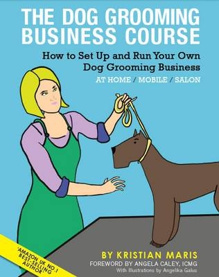 The Dog Grooming Business Course - Kristian Maris
