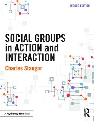 Social Groups in Action and Interaction - Charles Stangor