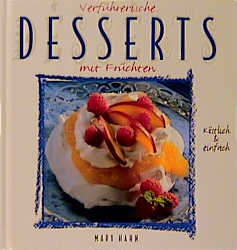 Verführerische Desserts mit Früchten - Suzanne Harris
