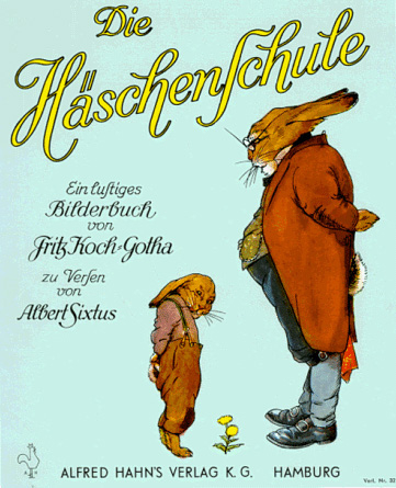 Die Häschenschule - Fritz Koch-Gotha, Albert Sixtus