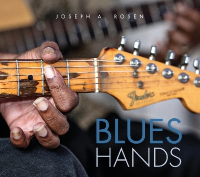 Blues Hands - Joseph A. Rosen