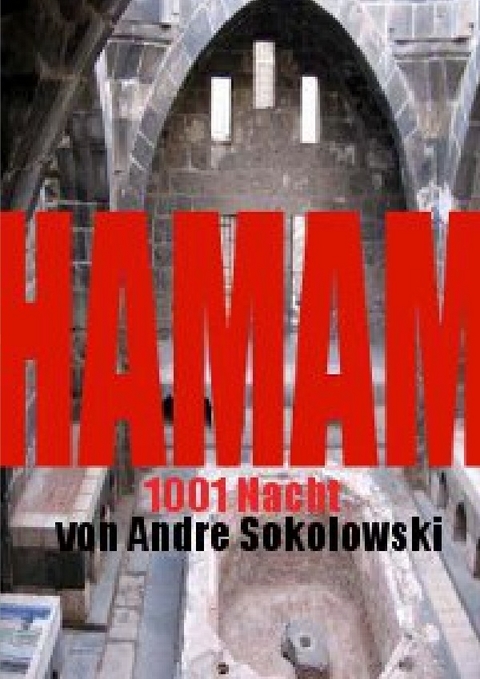 HAMAM - Andre Sokolowski